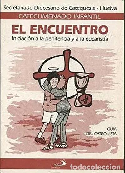 B&uuml;cher: El encuentro - Gu&iacute;a del catequista- 9788428507950