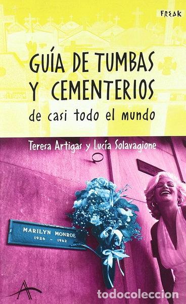 Libros: Gu&iacute;a de tumbas y cementerios de casi todo el mundo- 9788484283522