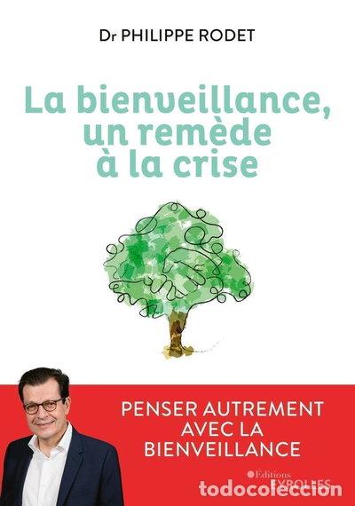 Libros: La bienveillance, un rem&egrave;de &agrave; la crise- 9782416001604