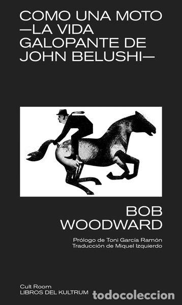 Libri di seconda mano: Como una moto: La vida galopante de John Belushi- 9788418404184