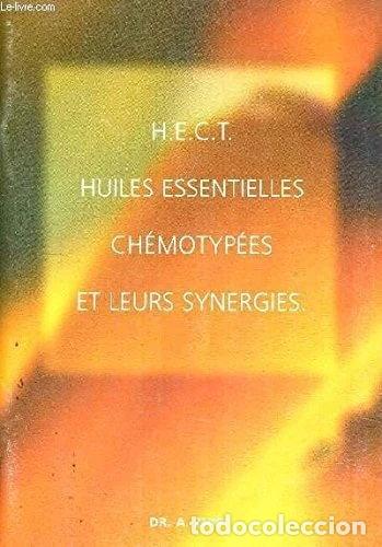 Libros: H.e.c.t. huiles essentielles, chemotypees et leurs synergies- 9782930353074