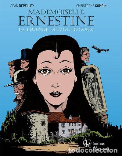 Libros: Mademoiselle Ernestine: La l&eacute;gende de Montcigoux- 9782363401649