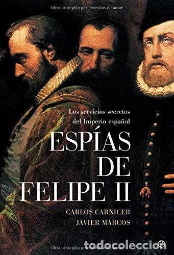 Libros: Esp&iacute;as de Felipe II- 9788497342780