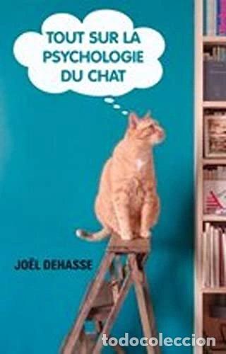 Livres: Tout sur la psychologie du chat- 9782298082364