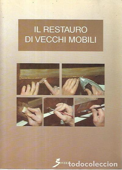 Libros: Il restauro dei vecchi mobili- 9788885119840