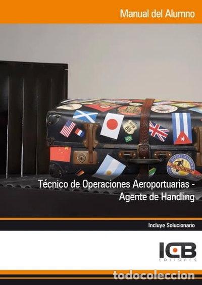 B&uuml;cher: Manual t&eacute;cnico de operaciones aeroportuarias - Agente de handling- 9788490211847