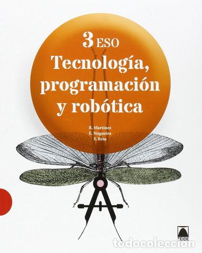 Libros: Tecnolog&iacute;a, programaci&oacute;n y rob&oacute;tica 3 ESO- 9788430791088 - Foto 1