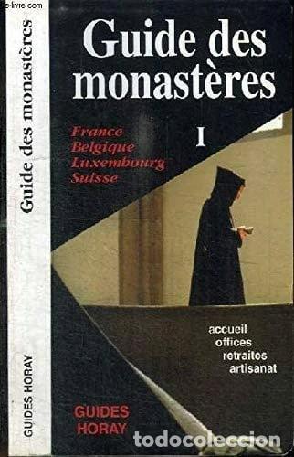 Libros: Guide des monast&egrave;res: France, Belgique, Luxembourg, Suisse- 9782705802585