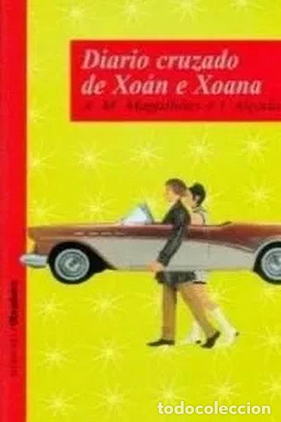 B&uuml;cher: Diario cruzado de Xo&aacute;n e Xoana- 9788482246505