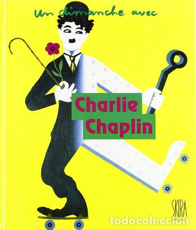 B&uuml;cher: Un dimanche avec Charlie Chaplin- 9782605002313