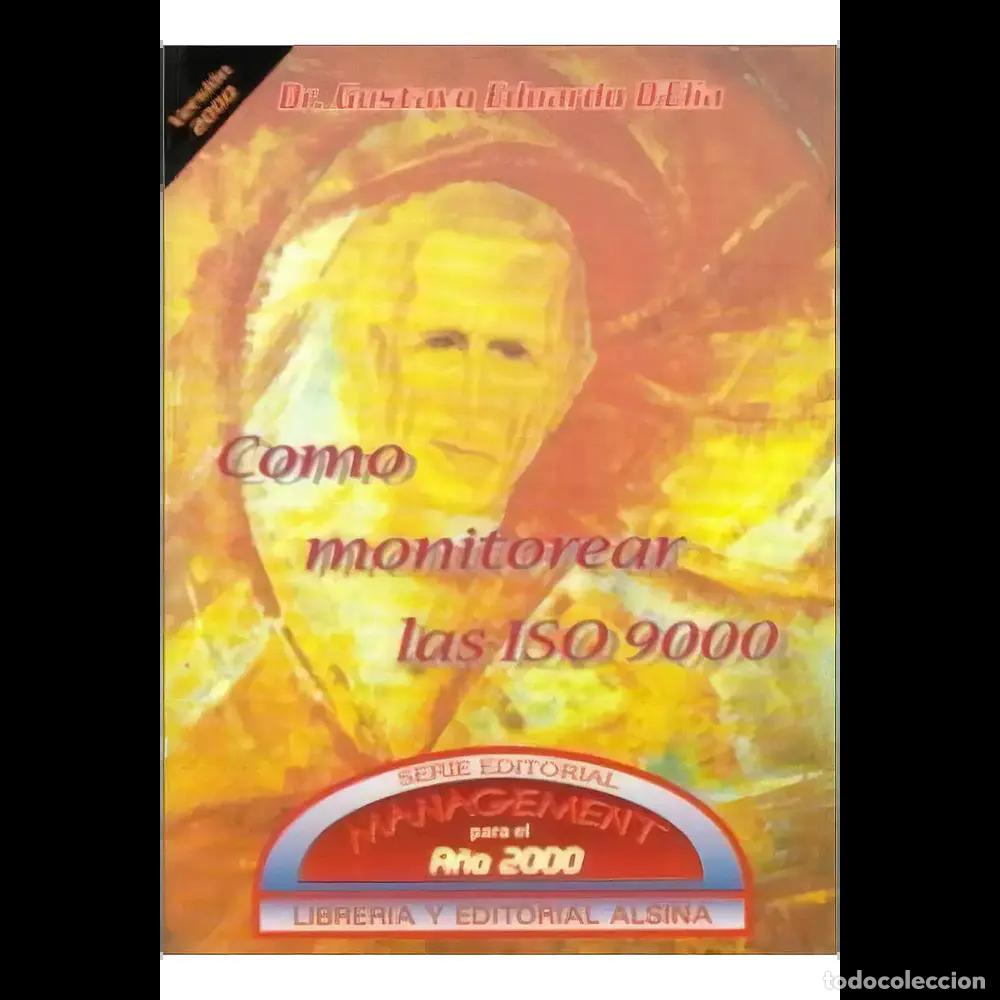 Libros: C&oacute;mo Monitorear la ISO 9000 - Gustavo Eduardo D'elia