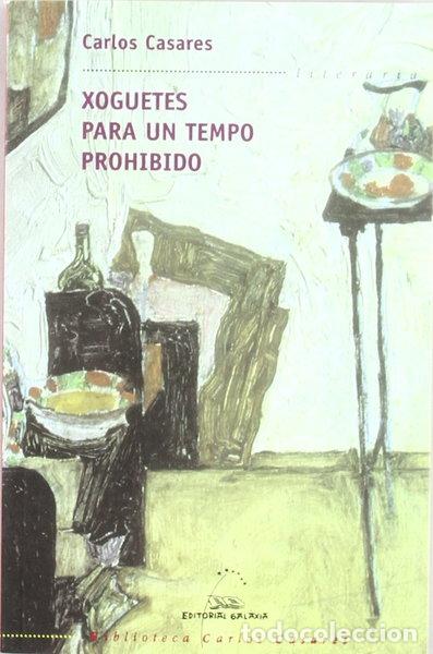 Libros: Xoguetes para un tempo prohibido- 9788482888576