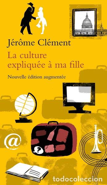 Libros: La culture expliqu&eacute;e &agrave; ma fille- 9782021079074