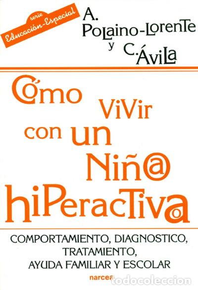 B&uuml;cher: C&oacute;mo vivir con un ni&ntilde;o/a hiperactivo/a- 9788427712959