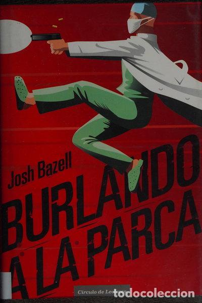 Libros: Burlando a la parca- 9788467236163