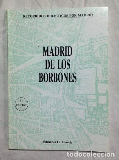 Libros: Madrid de los Borbones- 9788487290046