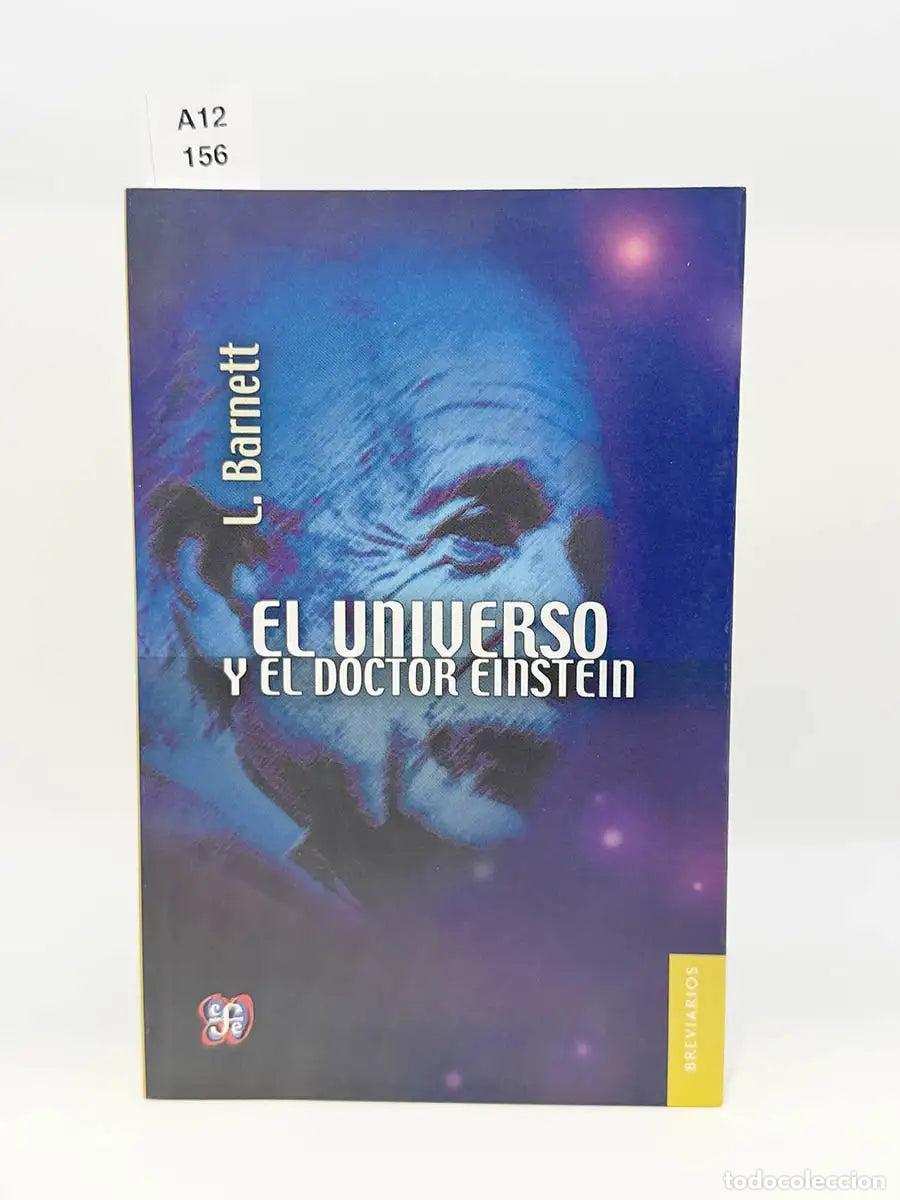 Libros: BARNETT, L. - El universo y el doctor Einstein.