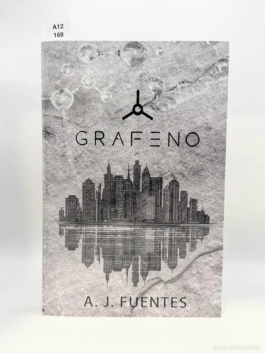 Libros: FUENTES GARC&Iacute;A, Antonio Jes&uacute;s. - Grafeno.