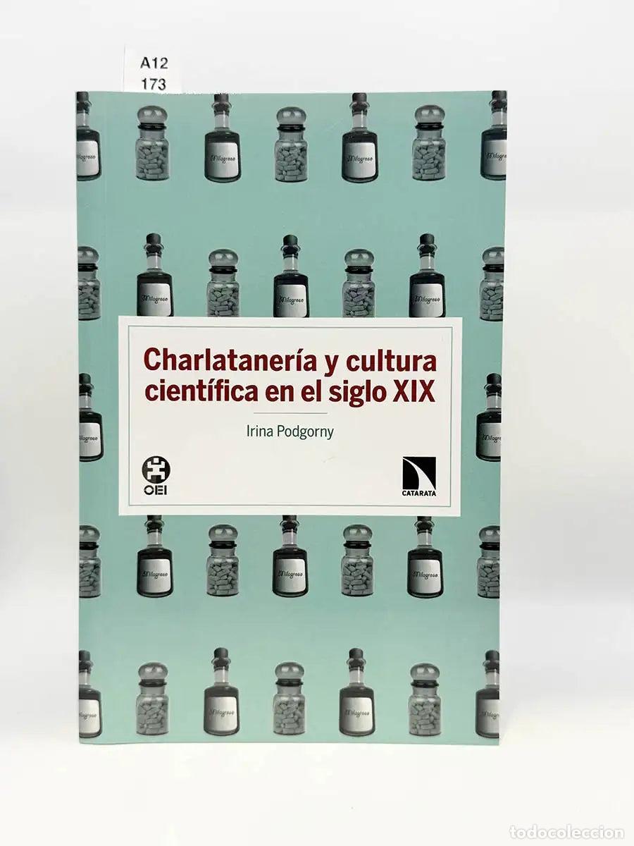 Libros: PODGORNY, Irina. - Charlataneria y cultura cientifica en el siglo XIX.