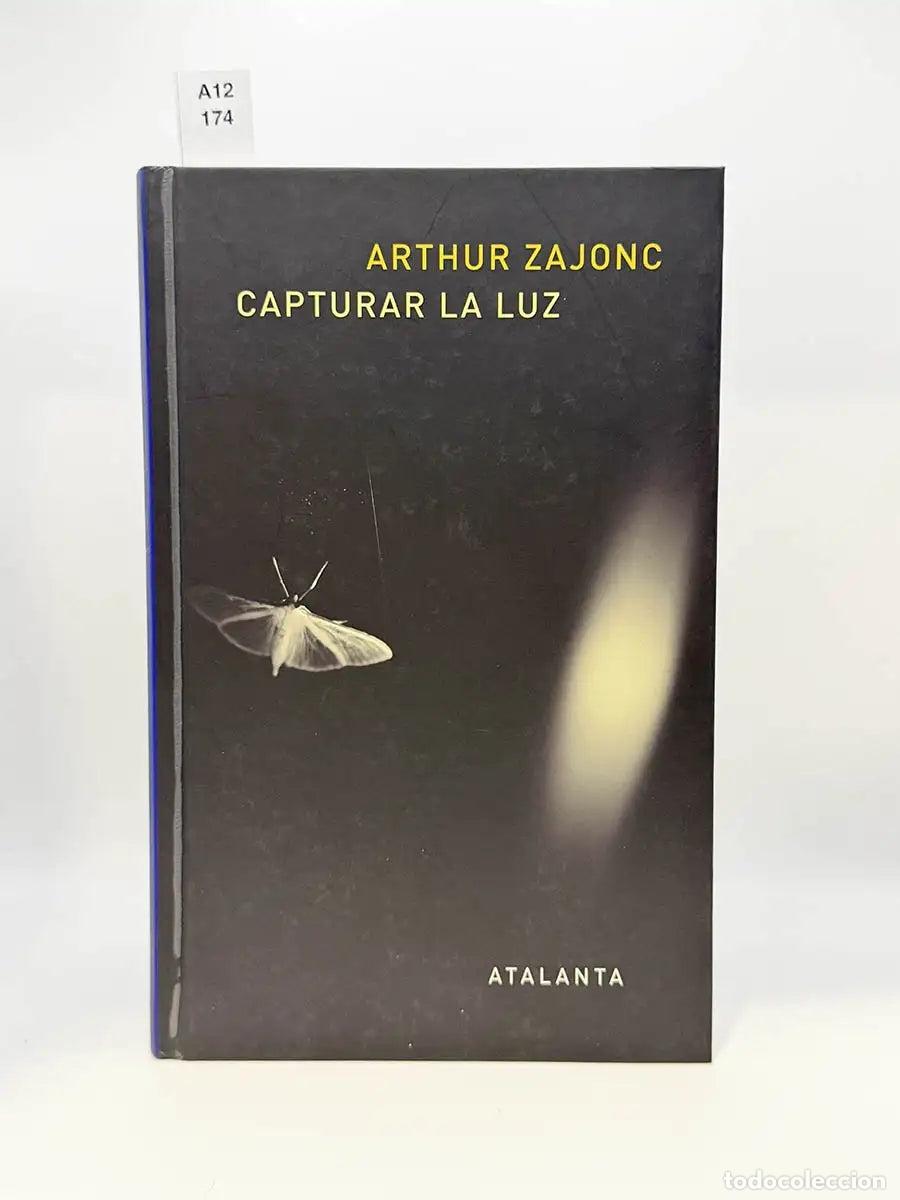 Libros: ZAJONC, Arthur. - Capturar la luz.
