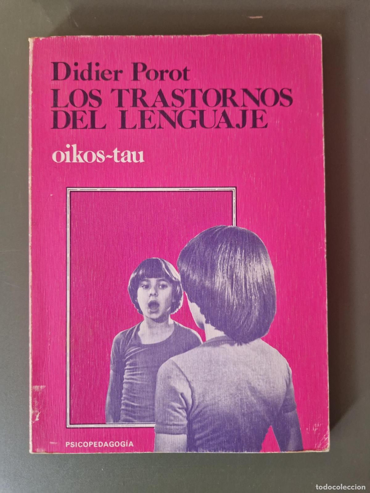Libros: Los trastornos del lenguaje - Didier Porot