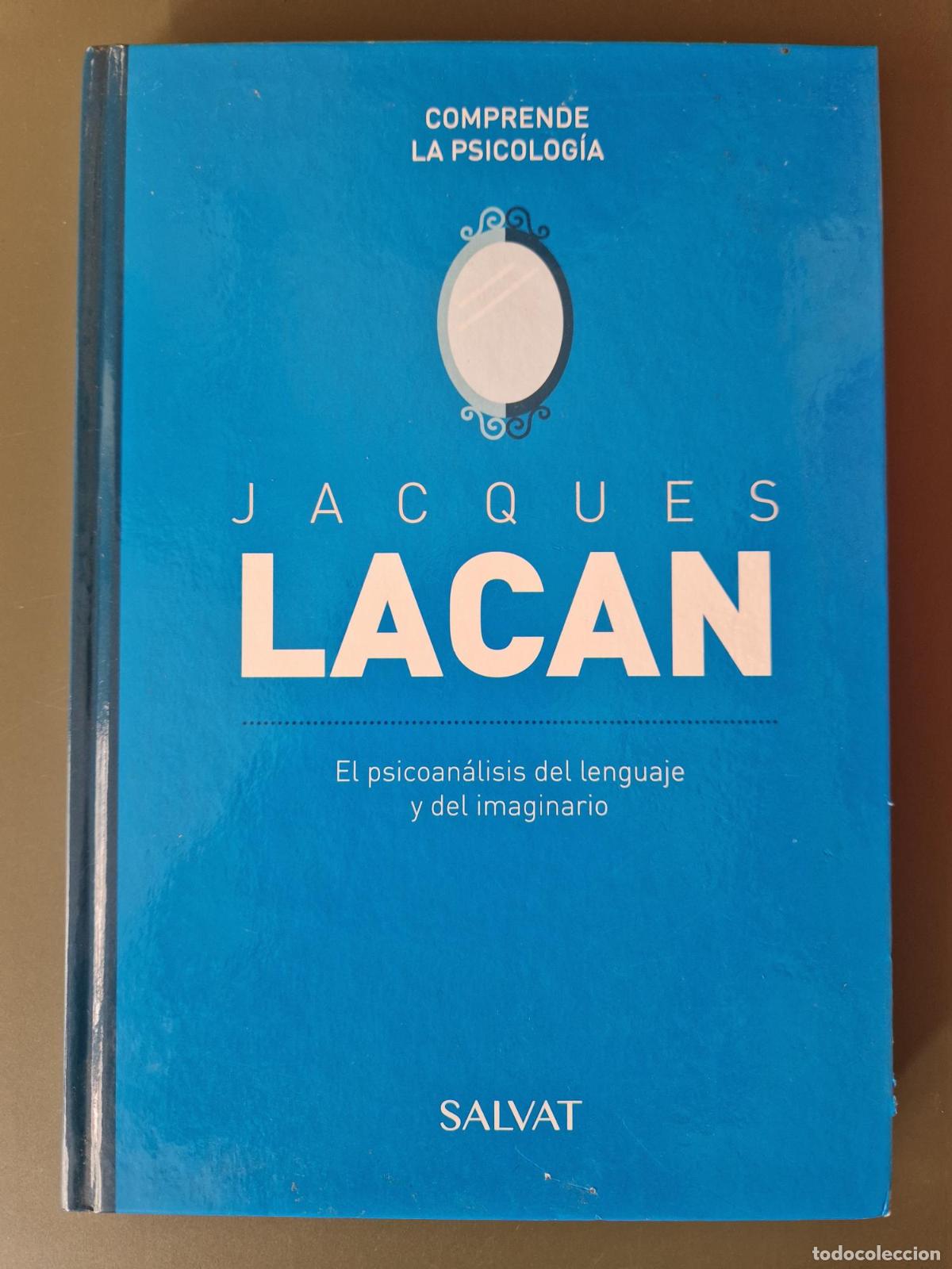 Libros: Comprende la psicolog&iacute;a: Jacques Lacan. El psicoan&aacute;lisis del lenguaje y del imaginario - Anna Giardi