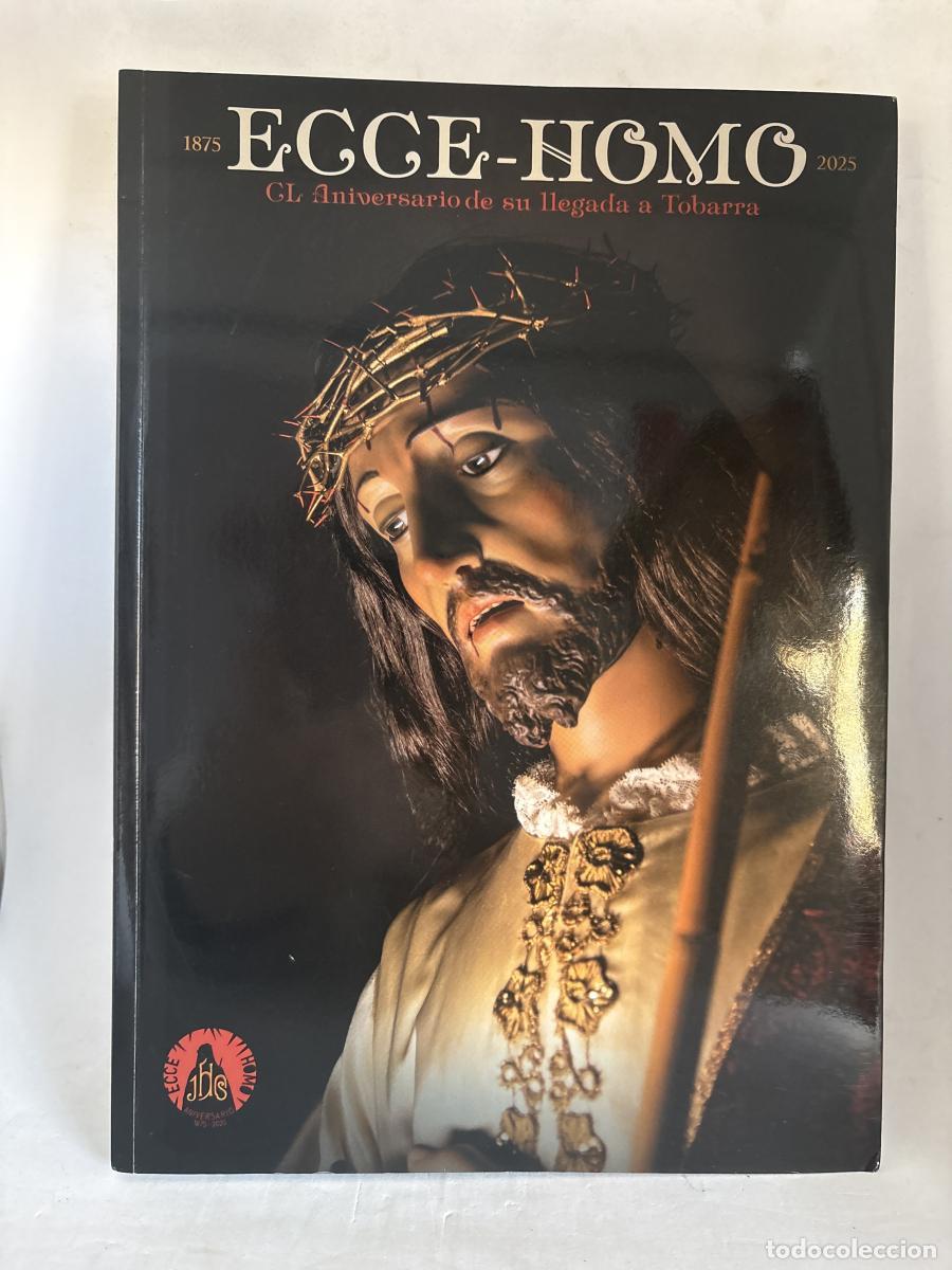 Libros: ECCE-HOMO 1875-2025. ANIVERSARIO DE SU LLEGADA A TOBARRA - ARM22