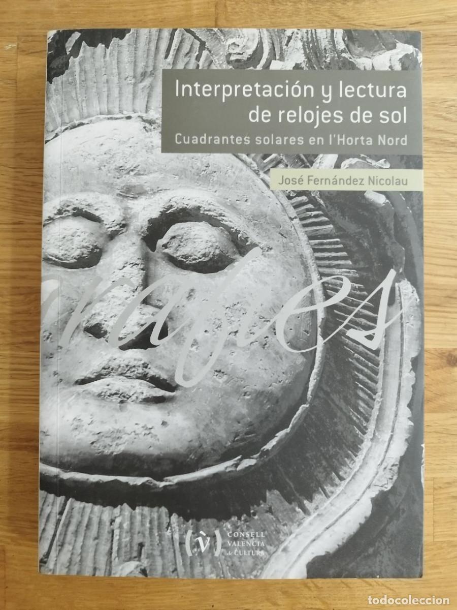 Libros: Interpretaci&oacute;n y lectura de relojes de sol, Jos&eacute; Fern&aacute;ndez Nicolau (PREGUNTAR DISPONIBILIDAD)