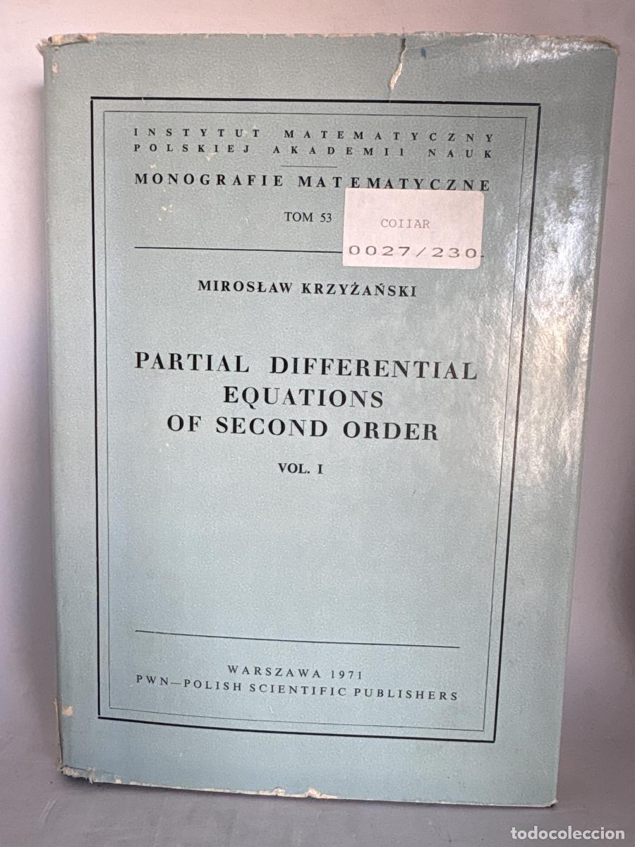 Libros: PARTIAL DIFFERENTIAL EQUATIONS OF SECOND ORDER VOLUMEN I - MIRODLSW KRXYXSNDKI TDK1283