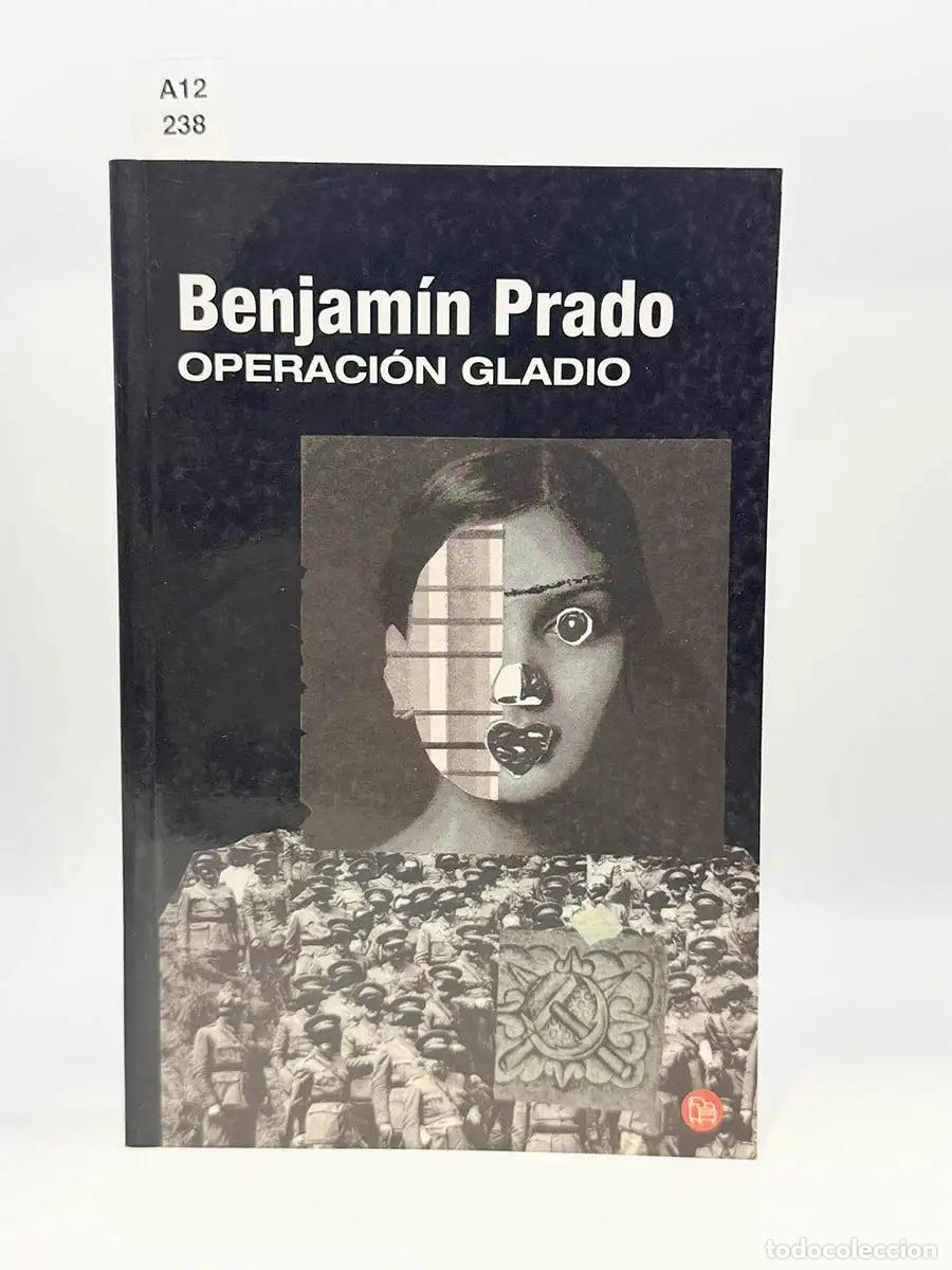 Libros: PRADO, Benjam&iacute;n. - Operaci&oacute;n gladio. - Foto 1