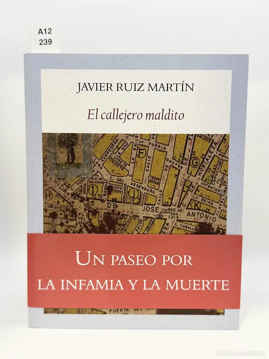 Libros: RUIZ MART&Iacute;N, Javier. - El callejero maldito.