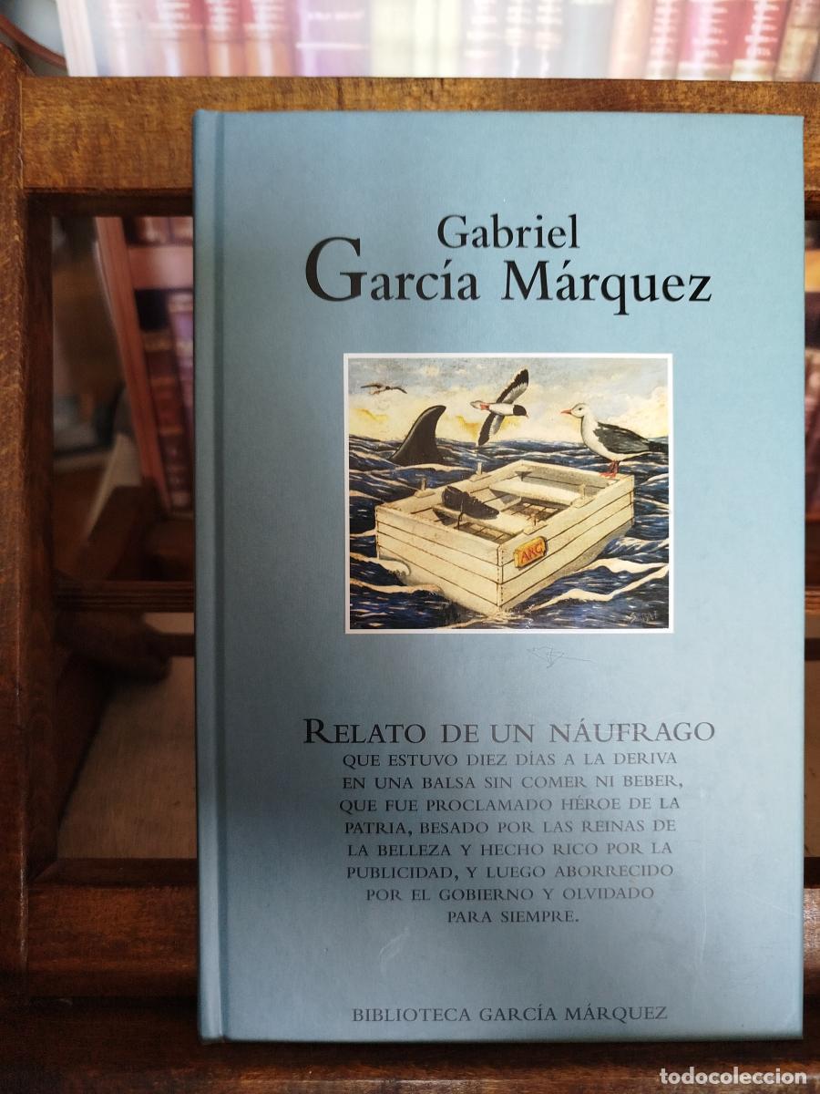 Libros: Relato de un n&aacute;ufrago: que estuvo diez d&iacute;as a la deriva en una balsa sin comer ni beber, que fue pro