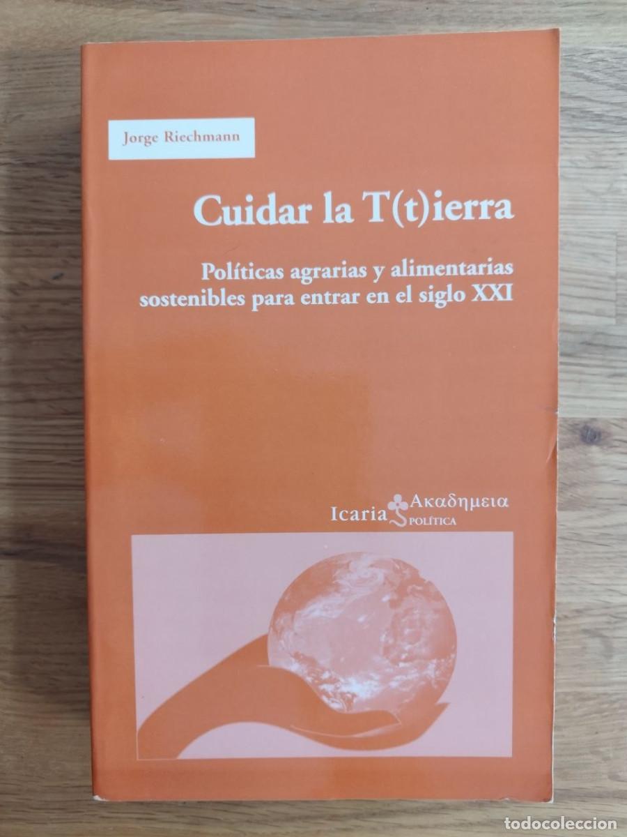 Libros: Cuidar de la T(t)ierra, Jorge Riechmann (PREGUNTAR DISPONIBILIDAD)