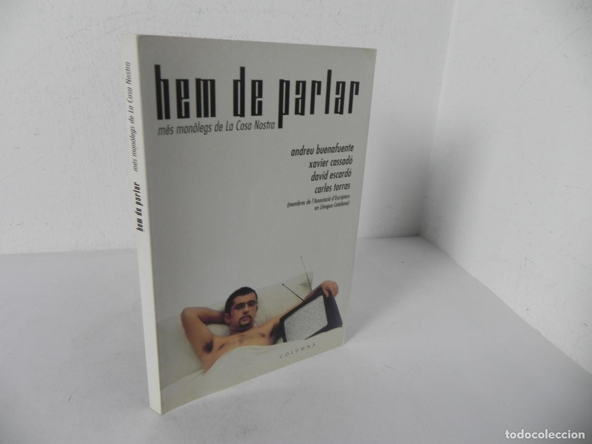 books: HEM DE PARLAR (M&Eacute;S MON&Ograve;LES DE LA COSA NOSTRA) ANDREU BUENAFUENTE-COLUMNA - 2001 2&ordf; EDICI&Oacute; (CATAL&Aacute;N)
