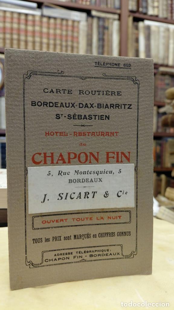 Libros: CARTE ROUTI&Egrave;RE BORDEAUX - DAX - BIARRITZ - ST. SEBASTIAN. Hotel Restaurante du Chapon Fin... - via