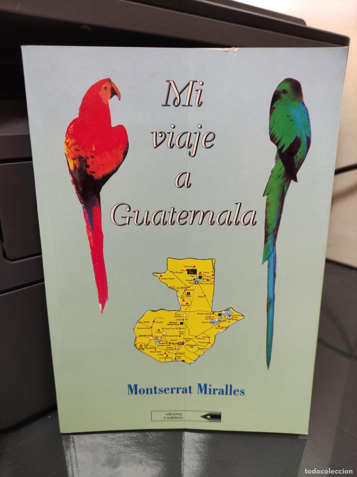 Libros: Mi viaje a Guatemala - Montserrat Miralles Esteban