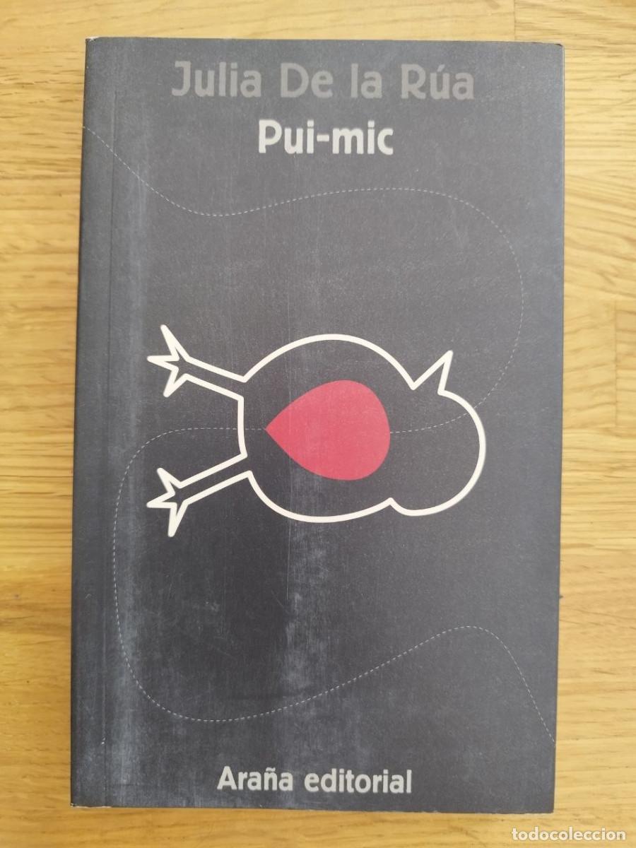 Libros: Pui-mic, Julia de la R&uacute;a (PREGUNTAR DISPONIBILIDAD)