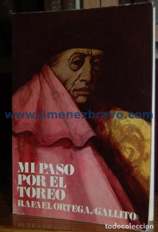 Libros: MI PASO POR EL TOREO - ORTEGA, Rafael. (Gallito)