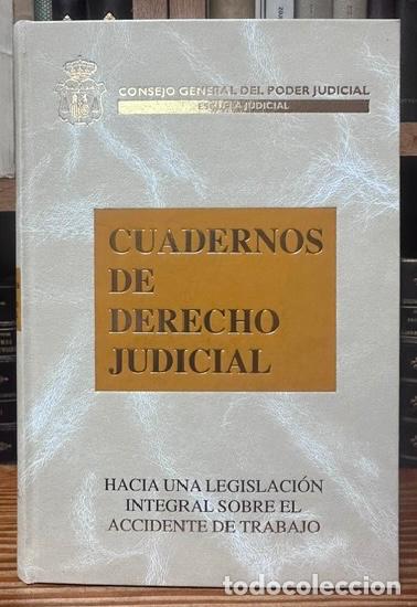 Libros: HACIA UNA LEGISLACION INTEGRAL SOBRE EL ACCIDENTE DE TRABAJO - MORA ALARCON, Jos&eacute; Antonio