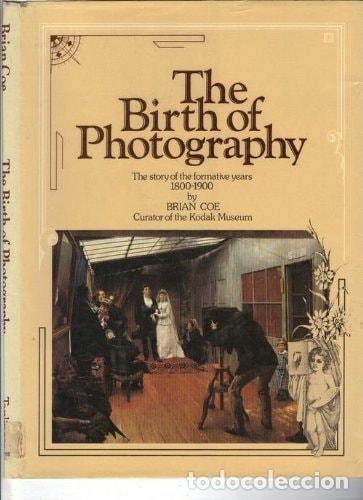 Libros: BIRTH OF PHOTOGRAPHY COE, BRIAN - - Foto 1