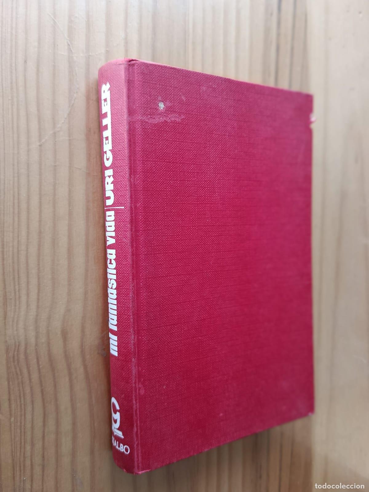 Livres: MI FANT&Aacute;STICA VIDA (FIRMADO POR EL AUTOR) - URI GELLER