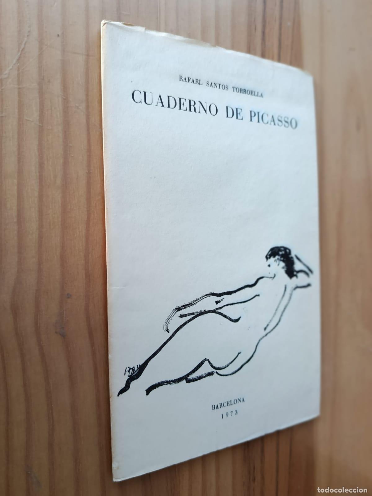 Libros: EL CUADERNO DE PICASSO (1973) - RAFAEL SANTOS TORROELLA