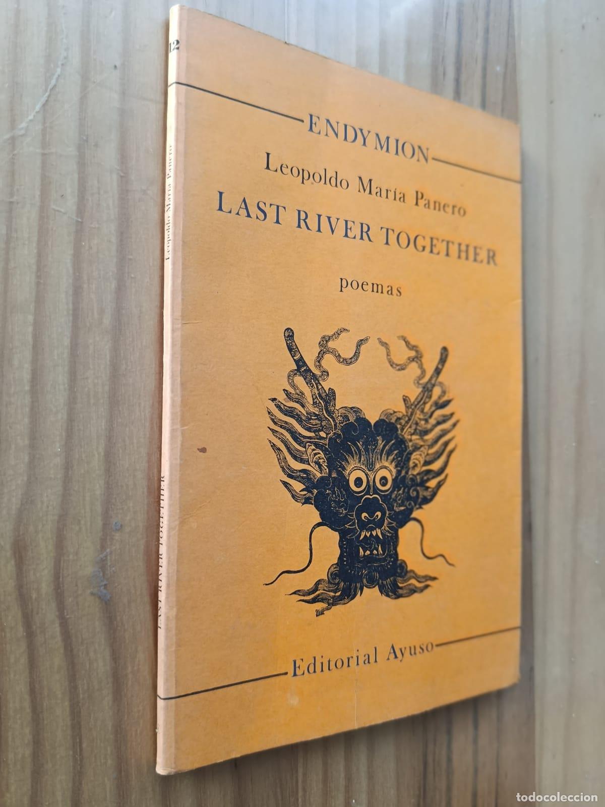 Libros: LAST RIVER TOGETHER (DEDICADO Y FIRMADO POR EL AUTOR) - LEOPOLDO MAR&Iacute;A PANERO