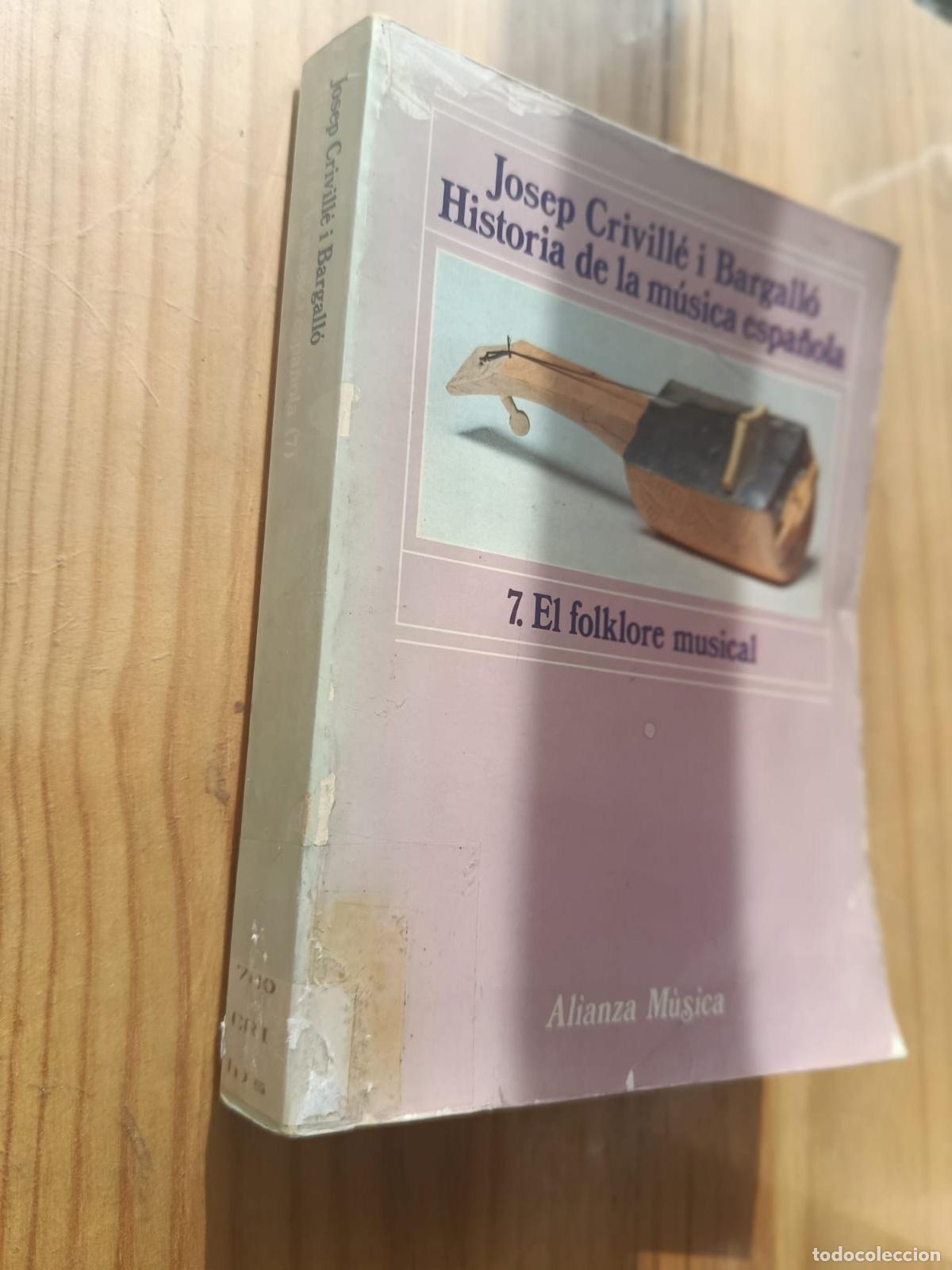 Libros: istoria de la m&uacute;sica espa&ntilde;ola. 7. El folklore musical - Josep Crivill&eacute; i Bargall&oacute;