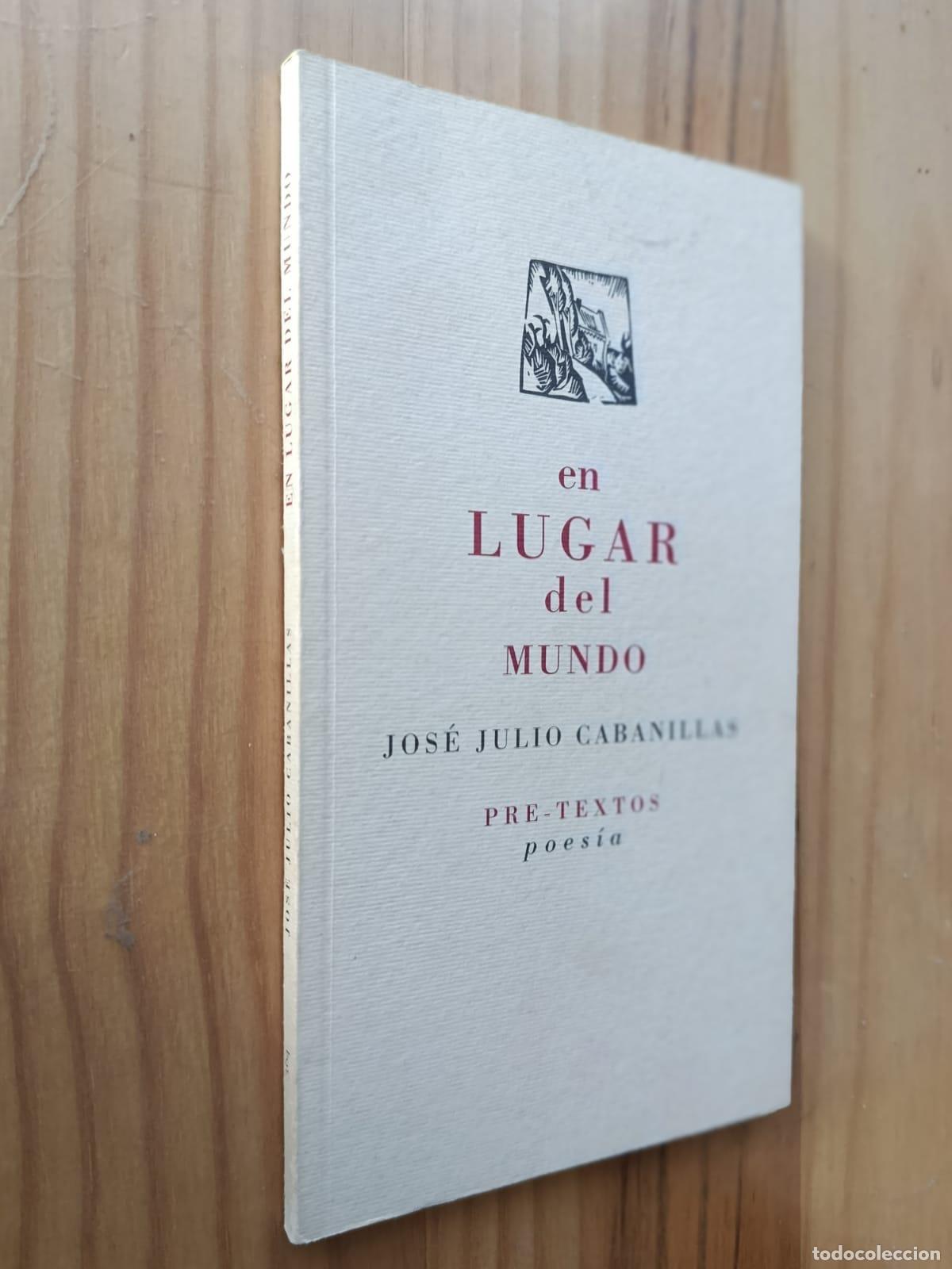 Libros: En lugar del mundo - JOSE JULIO CABANILLAS