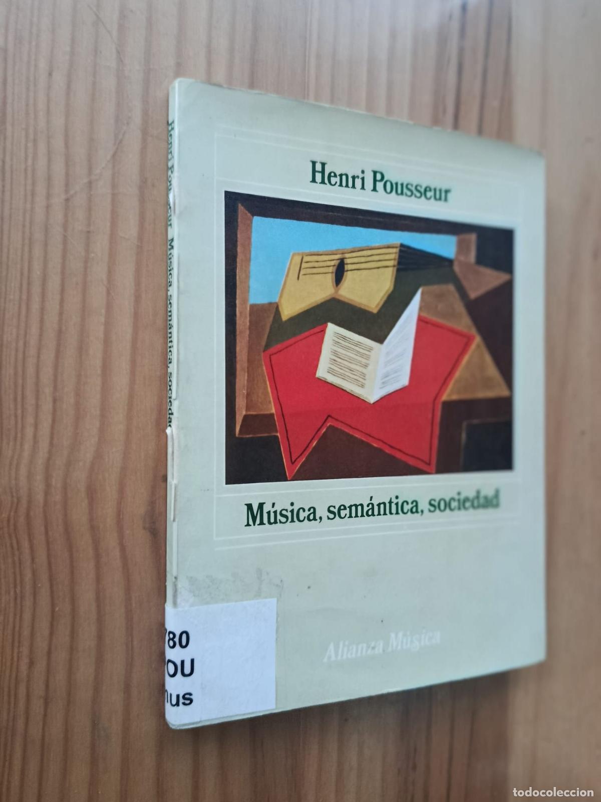 Libros: M&uacute;sica, sem&aacute;ntica, sociedad - POUSSEUR, Henri