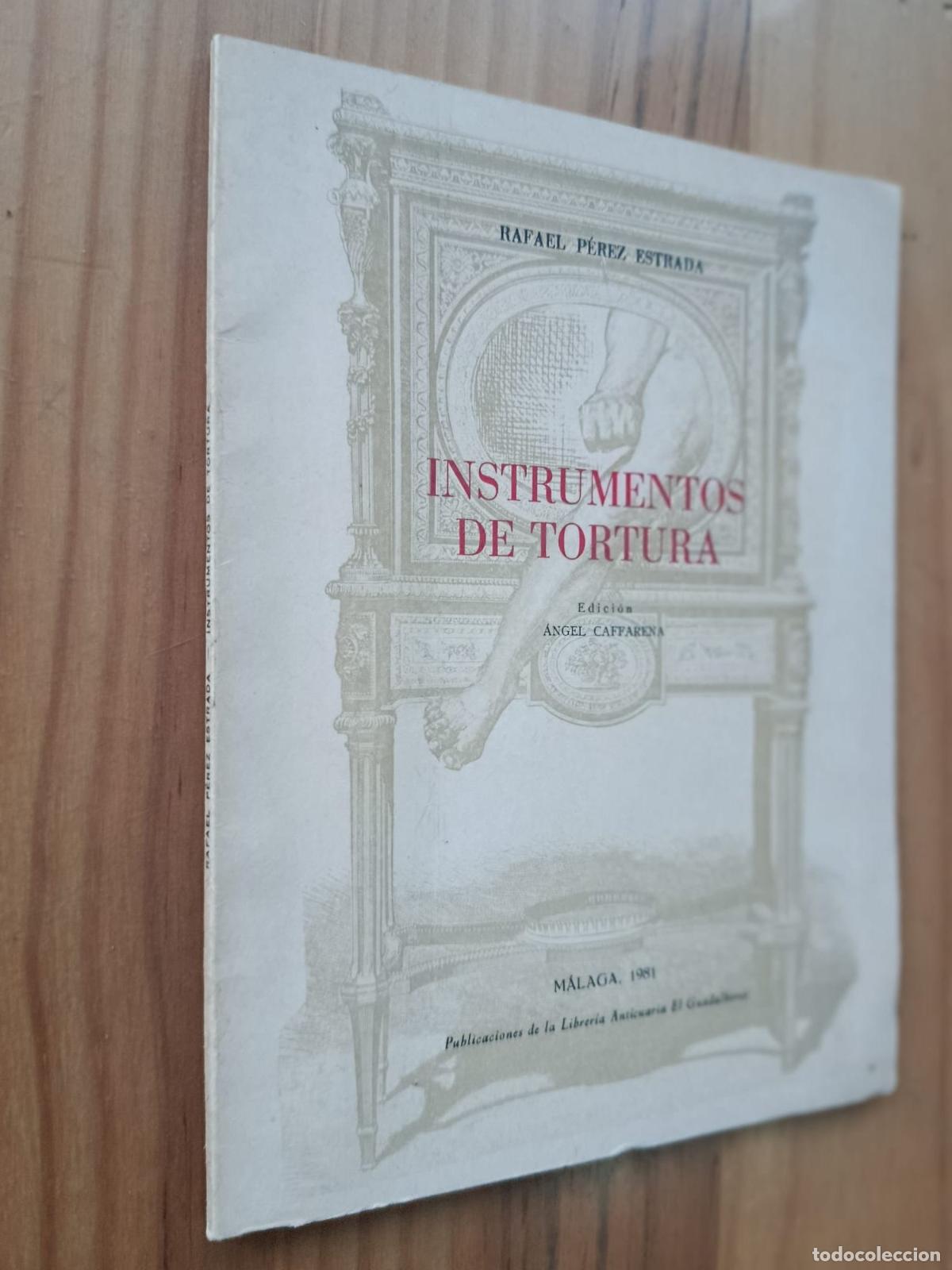 Libros: Instrumentos de tortura - Rafael P&eacute;rez Estrada