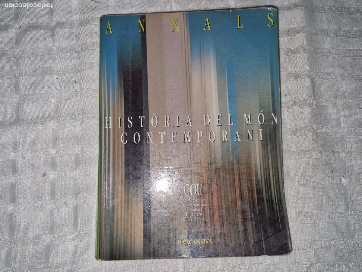 Libros: ANNALS. HISTORIA DEL MON CONTEMPORANI. COU. D. FREIXENET. I RIBAS. E TATCHE. CA. TREPAT