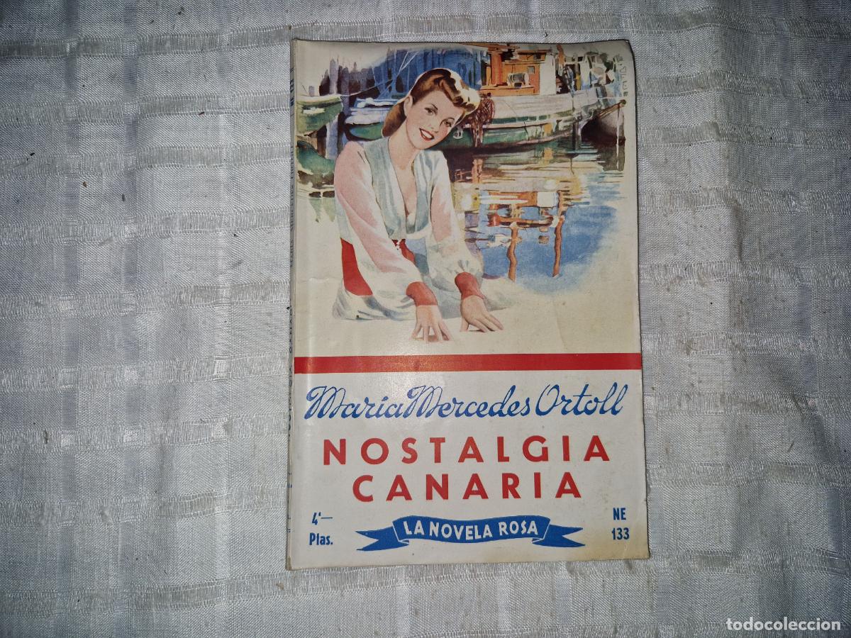 Libros: MARIA MERCEDES ORTOLL. NOSTALGIA CANARIA. LA NOVELA ROSA.