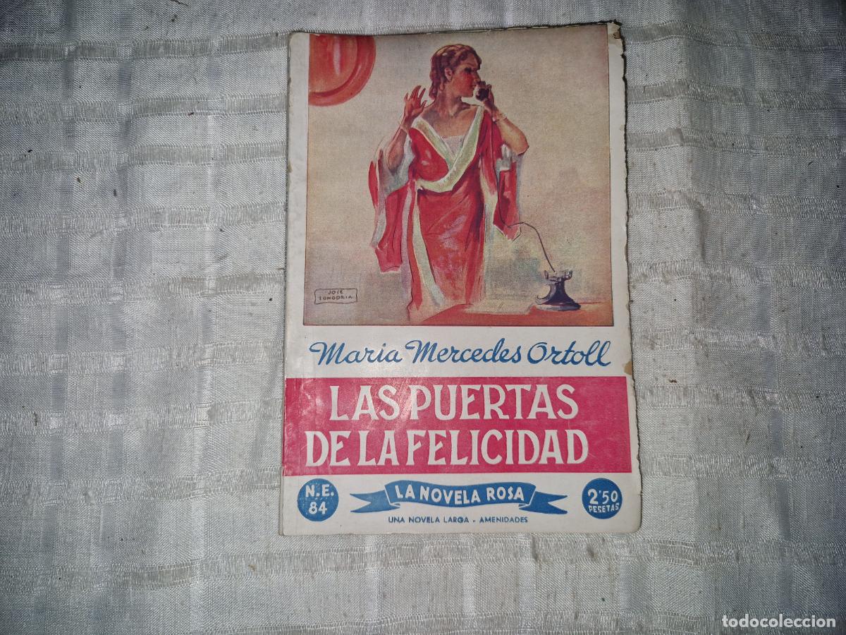 Libros: MARIA MERCEDES ORTOLL. LAS PUERTAS DE LA FELICIDAD. NOVELA ROSA.